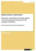 E-Book (pdf) Procedure and methods of target market selection and risk assessment on the example of SMA AG von Michael Kemmer, Torsten Ehnert