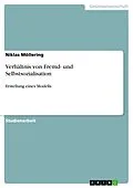 E-Book (epub) Verhältnis von Fremd- und Selbstsozialisation von Niklas Möllering