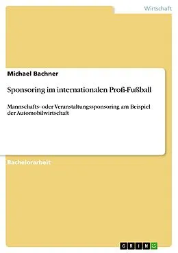 E-Book (pdf) Sponsoring im internationalen Profi-Fußball von Michael Bachner