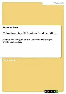 E-Book (pdf) China Sourcing: Einkauf im Land der Mitte von Susanne Beer