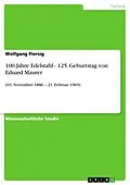 E-Book (epub) 100 Jahre Edelstahl - 125. Geburtstag von Eduard Maurer von Wolfgang Piersig