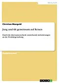 E-Book (epub) Jung und Alt gemeinsam auf Reisen von Christian Mangold