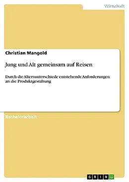 E-Book (epub) Jung und Alt gemeinsam auf Reisen von Christian Mangold
