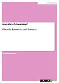 E-Book (pdf) Glaziale Prozesse und Formen von Jean-Marie Schwarzkopf