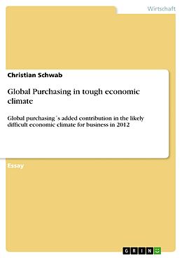 E-Book (pdf) Global Purchasing in tough economic climate von Christian Schwab