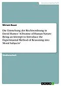E-Book (epub) Die Entstehung der Rechtsordnung in David Humes "A Treatise of Human Nature: Being an Attempt to Introduce the Experimantal Method of Reasoning into Moral Subjects" von Miriam Bauer
