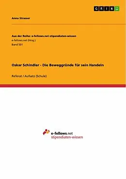 E-Book (epub) Oskar Schindler - Die Beweggründe für sein Handeln von Anna Strasser