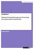 E-Book (epub) Ethische Herausforderungen der Forschung mit embryonalen Stammzellen von Lise Meitner