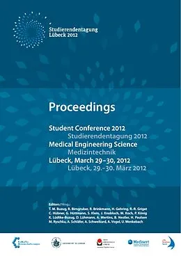 E-Book (pdf) Student Conference Medical Engineering Science 2012 von T. M. Buzug Et Al.
