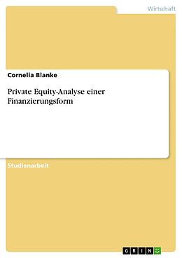 E-Book (pdf) Private Equity-Analyse einer Finanzierungsform von Cornelia Blanke