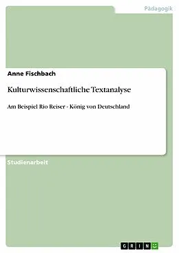 E-Book (pdf) Kulturwissenschaftliche Textanalyse von Anne Fischbach
