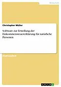 E-Book (epub) Software zur Erstellung der Einkommensteuererklärung für natürliche Personen von Christopher Müller