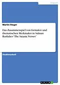E-Book (epub) Das Zusammenspiel von formalen und thematischen Merkmalen in Salman Rushdies "The Satanic Verses" von Martin Steger