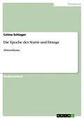 E-Book (epub) Die Epoche des Sturm und Drang von Celine Schlager