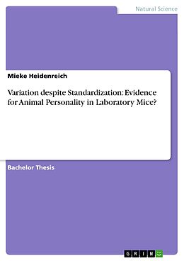 eBook (pdf) Variation despite Standardization: Evidence for Animal Personality in Laboratory Mice? de Mieke Heidenreich