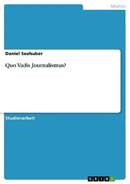 E-Book (pdf) Quo Vadis Journalismus? von Daniel Seehuber