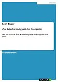 E-Book (pdf) Zur Glaubwürdigkeit der Fotografie von Leon Engler