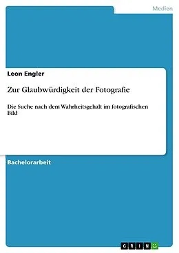 E-Book (pdf) Zur Glaubwürdigkeit der Fotografie von Leon Engler