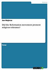 eBook (epub) Did the Reformation movement promote religious tolerance? de Joe Majerus