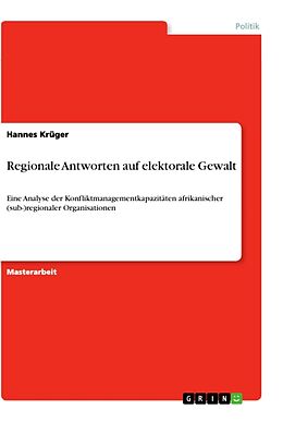 Kartonierter Einband Regionale Antworten auf elektorale Gewalt von Hannes Krüger