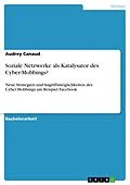 E-Book (epub) Soziale Netzwerke als Katalysator des Cyber-Mobbings? von Audrey Canaud