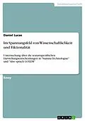 E-Book (pdf) Im Spannungsfeld von Wissenschaftlichkeit und Fiktionalität von Daniel Lucas