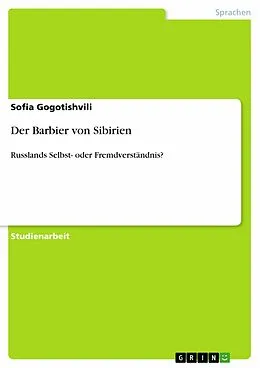 E-Book (epub) Der Barbier von Sibirien von Sofia Gogotishvili