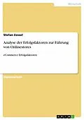 E-Book (epub) Analyse der Erfolgsfaktoren zur Führung von Onlinestores von Stefan Zessel