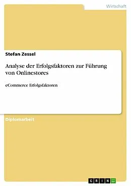 E-Book (epub) Analyse der Erfolgsfaktoren zur Führung von Onlinestores von Stefan Zessel