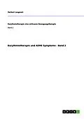 E-Book (epub) Eurythmietherapie und ADHS Symptome - Band 2 von Herbert Langmair
