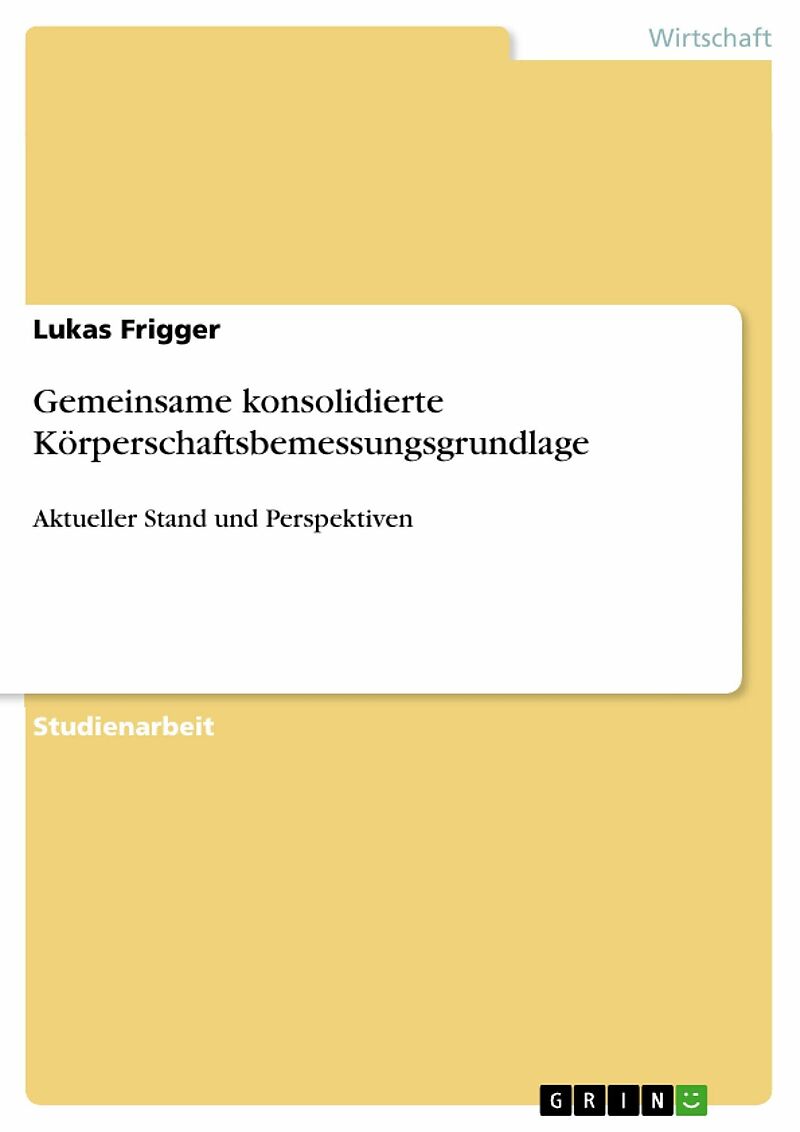 Gemeinsame konsolidierte Körperschaftsbemessungsgrundlage