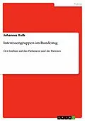 E-Book (epub) Interessengruppen im Bundestag von Johannes Kolb