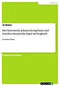 E-Book (epub) Der historische Johann Georg Faust und Goethes literarische Figur im Vergleich von Jil Weber