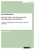 E-Book (pdf) Bewegte Schule - Ein Konzept für die Sekundarstufe I an Gymnasien? von Claus Bröckelmann