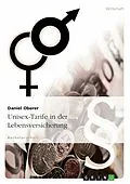 E-Book (pdf) Unisex-Tarife in der Lebensversicherung von Daniel Oberer