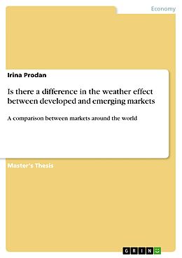 E-Book (pdf) Is there a difference in the weather effect between developed and emerging markets von Irina Prodan