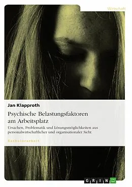 E-Book (epub) Psychische Belastungsfaktoren am Arbeitsplatz von Jan Klapproth