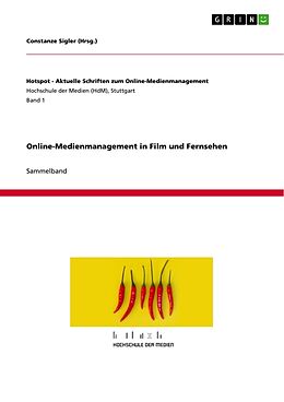 Kartonierter Einband Online-Medienmanagement in Film und Fernsehen von Constanze Sigler