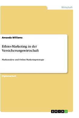 Kartonierter Einband Ethno-Marketing in der Versicherungswirtschaft von Amanda Williams