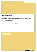 E-Book (epub) Ecological Footprint as a management tool for corporations von Julia Nordmann