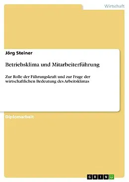 E-Book (pdf) Betriebsklima und Mitarbeiterführung von Jörg Steiner