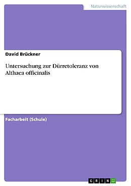 E-Book (pdf) Untersuchung zur Dürretoleranz von Althaea officinalis von David Brückner