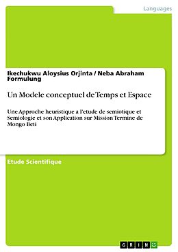 eBook (pdf) Un Modele conceptuel de Temps et Espace de Ikechukwu Aloysius Orjinta, Neba Abraham Formulung