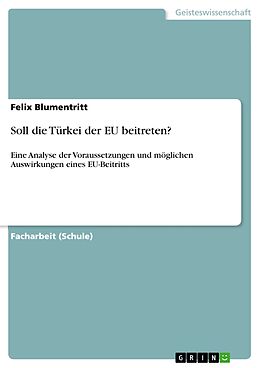 E-Book (pdf) Soll die Türkei der EU beitreten? von Felix Blumentritt