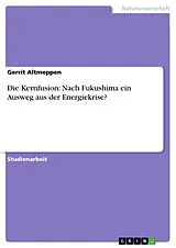 E-Book (pdf) Die Kernfusion: Nach Fukushima ein Ausweg aus der Energiekrise? von Gerrit Altmeppen