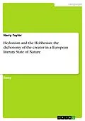 E-Book (pdf) Hedonism and the Hobbesian: the dichotomy of the creator in a European literary State of Nature von Harry Taylor