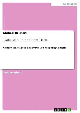 E-Book (pdf) Einkaufen unter einem Dach von Michael Reichert
