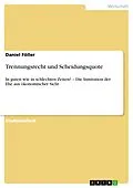 E-Book (epub) Trennungsrecht und Scheidungsquote von Daniel Föller