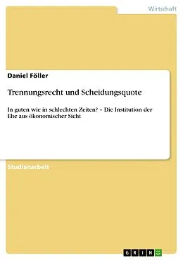 E-Book (epub) Trennungsrecht und Scheidungsquote von Daniel Föller