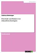 E-Book (pdf) Potentiale und Risiken von Zukunftstechnologien von Andreas Behninger